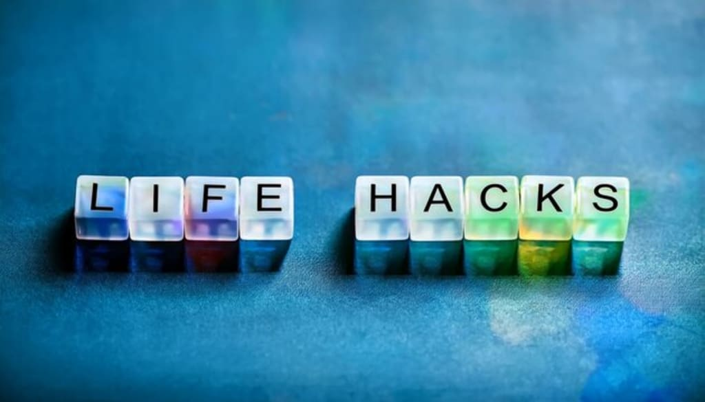 Shortcut to a Better Day: Life Hacks You’ll Wish You Knew Sooner
